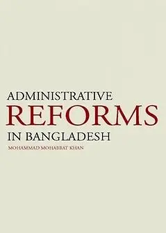 Cover of Administrative Reforms in Bangladesh