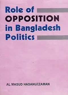 Cover of Role of Opposition in Bangladesh Politics